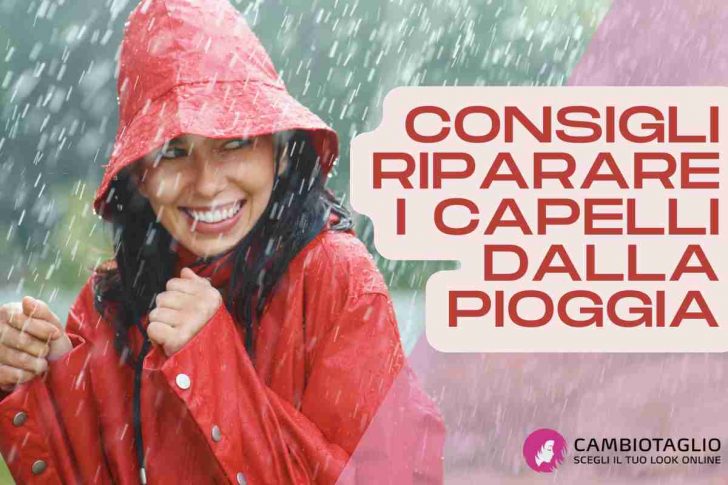 Addio Cappelli E Cappucci Per Potreggere I Capelli Dalla Pioggia Dovrai Fare Così La Tua Piega 0539